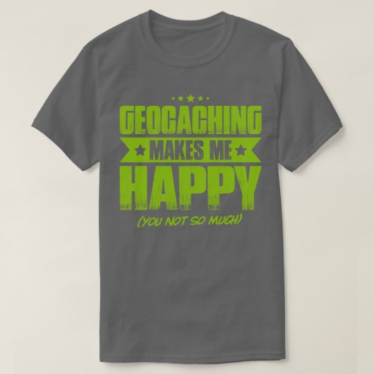 Geocacherキャッシュ幸せなギフトプレゼント Tシャツ (デザイン正面)