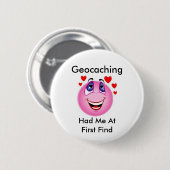 Geocachingに最初発見で私がありました 缶バッジ (正面&裏面)