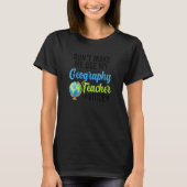 Geography Teacher Voice Geography Teaching Tシャツ (正面)