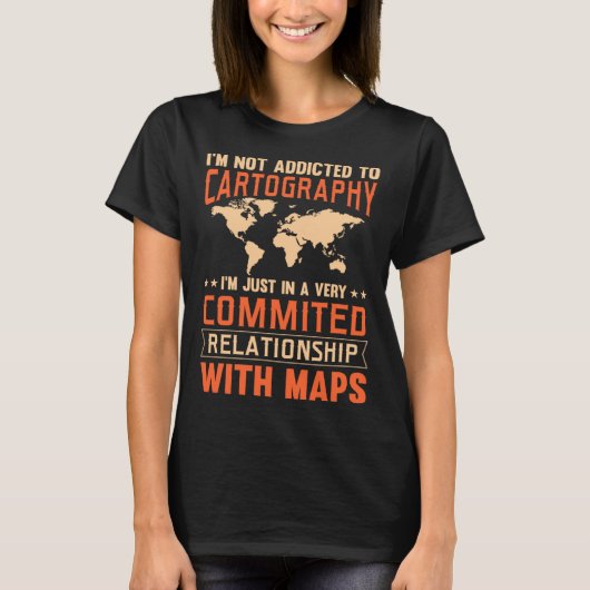 Geography World Map Cartography Maps Cartography Tシャツ (正面)
