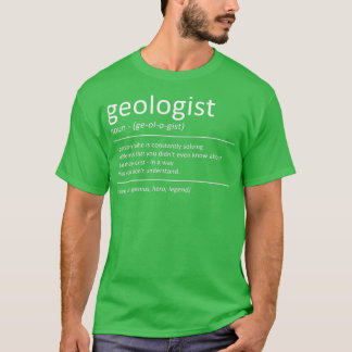 Geologist Funny Definition Humor Geology Tシャツ