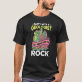 Geologist Rock Collector Geology Geode Hunter Rock Tシャツ (正面)
