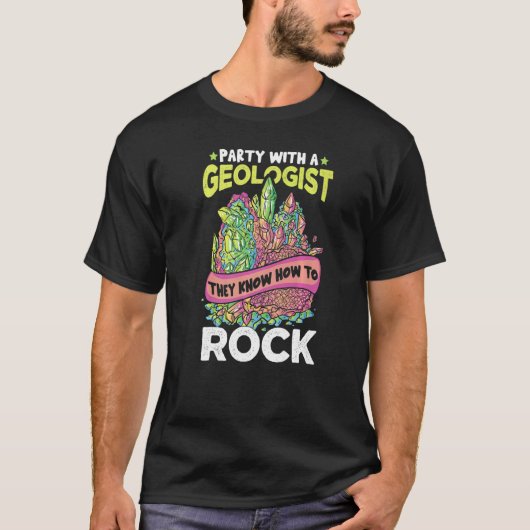 Geologist Rock Collector Geology Geode Hunter Rock Tシャツ (正面)