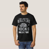 Geology - I Just Really Like Rocks Tシャツ (正面フル)