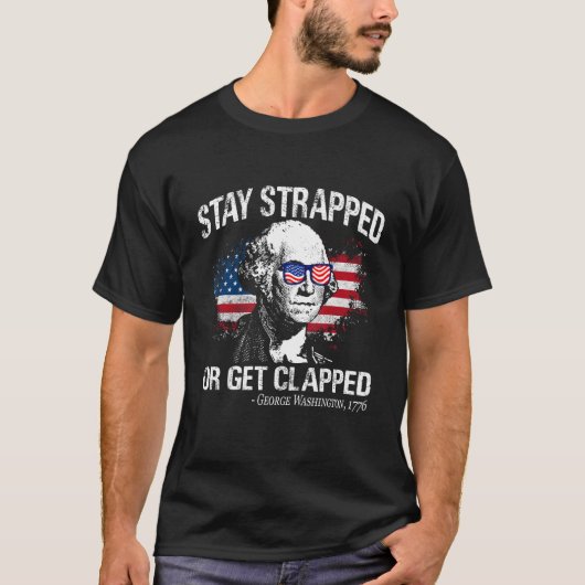 George Washington 4tで緊張した状態を保つ Tシャツ (正面)
