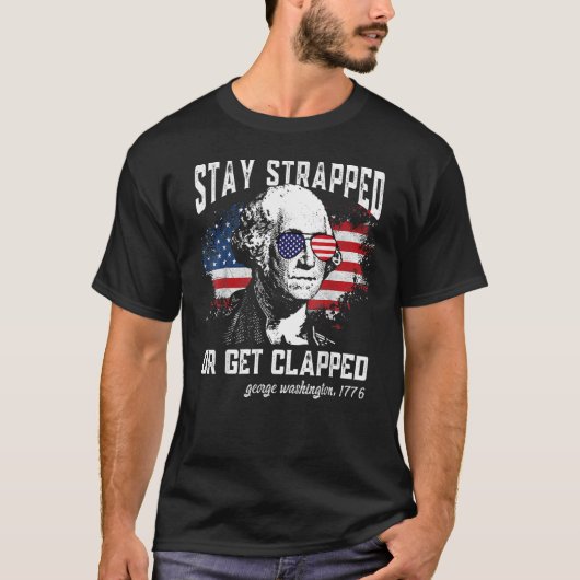 George Washington 4tで緊張した状態を維持する Tシャツ (正面)
