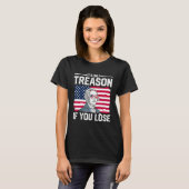 George Washington It s Only Treason If You Lose 2 Tシャツ (正面フル)