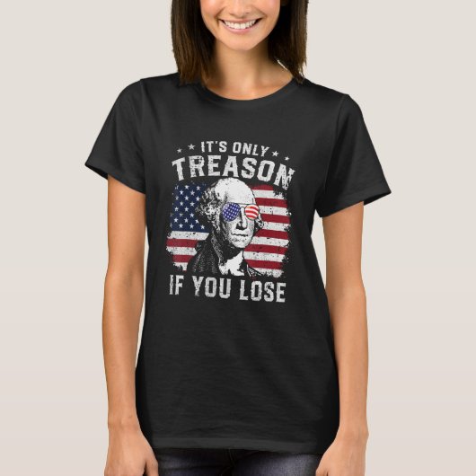 George Washington It s Only Treason If You Lose 4t Tシャツ (正面)