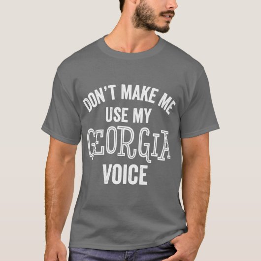 Georgia Voice Funny Southern Accent Loud Atlanta S Tシャツ (正面)