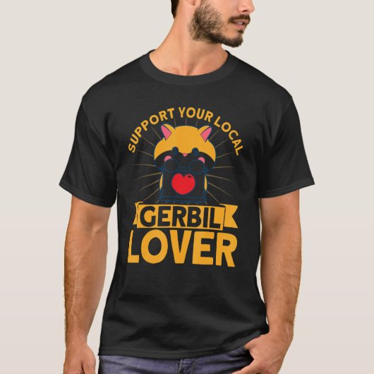 Gerbilサポートあなたの地元のGerbil恋人Gerbil Love Tシャツ (正面)