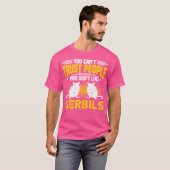 Gerbils Gerbil所有者Gerbilが好きではない人々 Tシャツ (正面フル)