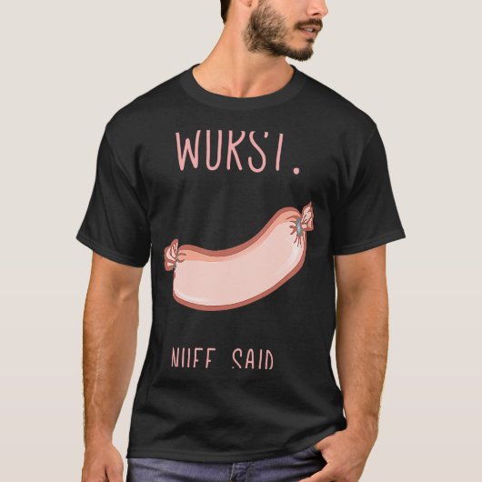 German Deutsch Wurst Sausage Hilarious Funny State Tシャツ (正面)