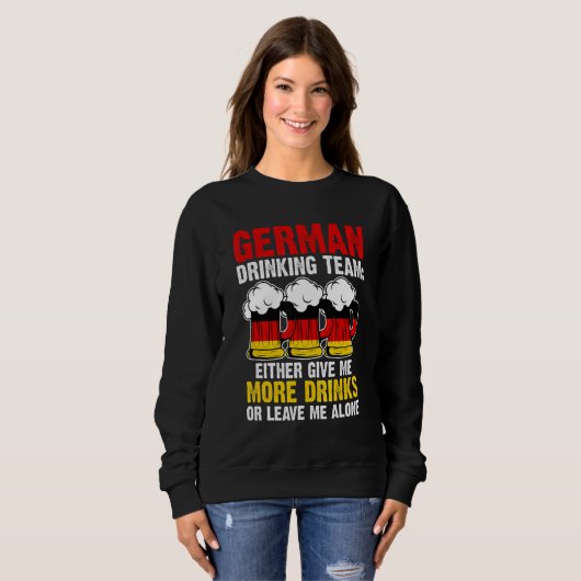 German drinking team give Germany drinking team ge スウェットシャツ (正面フル)