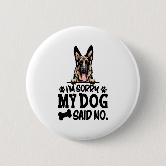 German Shepherdのステッカー – Nと言って申し訳ない 缶バッジ (正面)