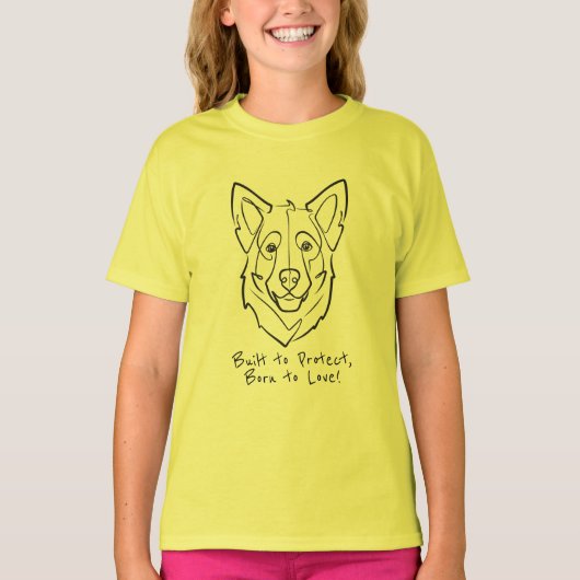 German Shepherd, Built to Protect, Born to Love! Tシャツ (正面)