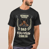 German Shepherd Dad Like A Normal Dad Only Cooler  Tシャツ (正面)