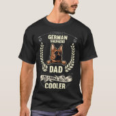 German Shepherd Dad Like A Normal Dad Only Cooler  Tシャツ (正面)