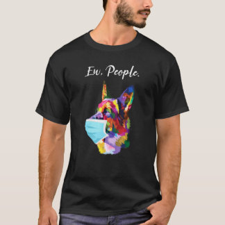 German Shepherd Ew People Colorful Dog Wearing Fac Tシャツ