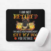 German Shepherd I Am Not Retired I'm Under New Man マウスパッド (マウス)