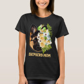 German Shepherd Mom Flowers Apparel Shepherd Mama  Tシャツ (正面)