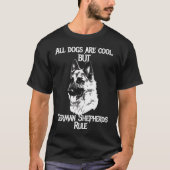 German Shepherds Rule Dog  Tシャツ (正面)