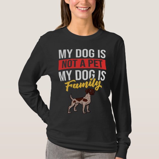 German Shorthaired Pointer Dog  Puppies Owner   1 Tシャツ (正面)