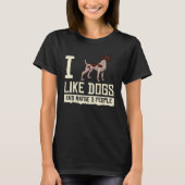 German Shorthaired Pointer Dog Puppies Owner Tシャツ (正面)