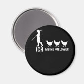 German Text "Ich und Meine Follower" chicken マグネット (正面/裏面)