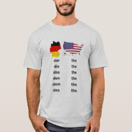 German vs. English DirtyDas Der Die Das The  Tシャツ