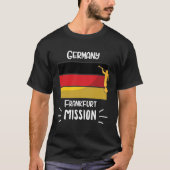 Germany Frankfurt Mormon LDS Mission Missionary Tシャツ (正面)