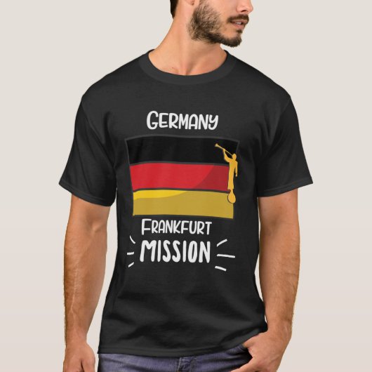 Germany Frankfurt Mormon LDS Mission Missionary Tシャツ (正面)