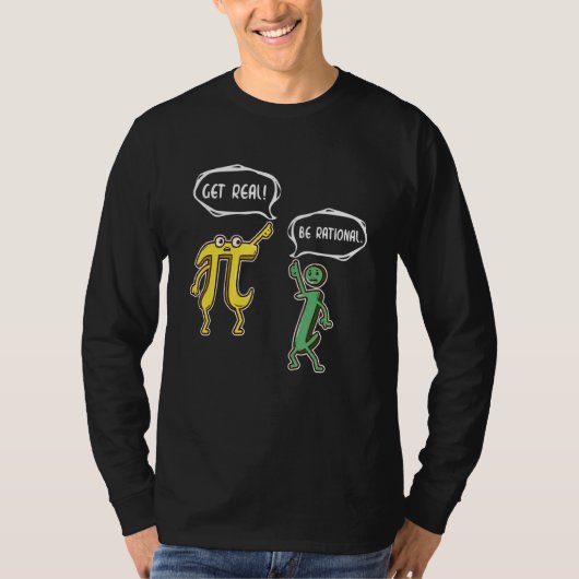 Get おもしろい Be Rational Pi数実在数先生ギークG Tシャツ (正面)