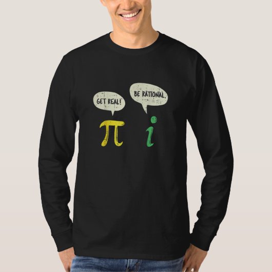 Get おもしろい Be Rational Pi演算実在先生ギーク Tシャツ (正面)