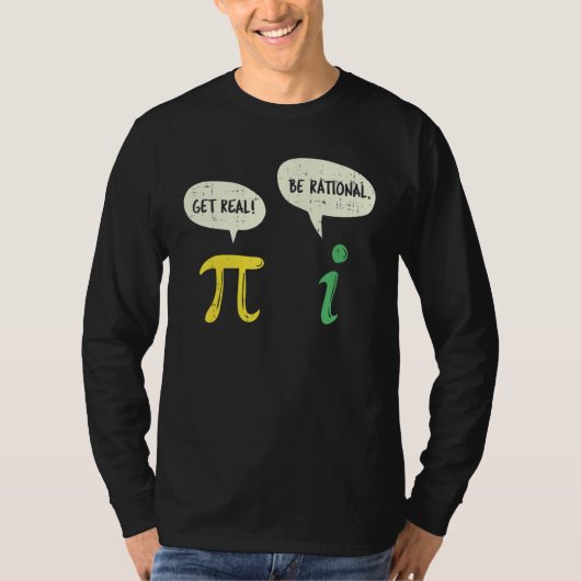 Get おもしろい Be Rational Pi演算実在先生ギーク Tシャツ (正面)