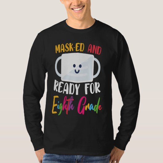 Get a Ready for 8th Grade Welcome Back to School Tシャツ (正面)