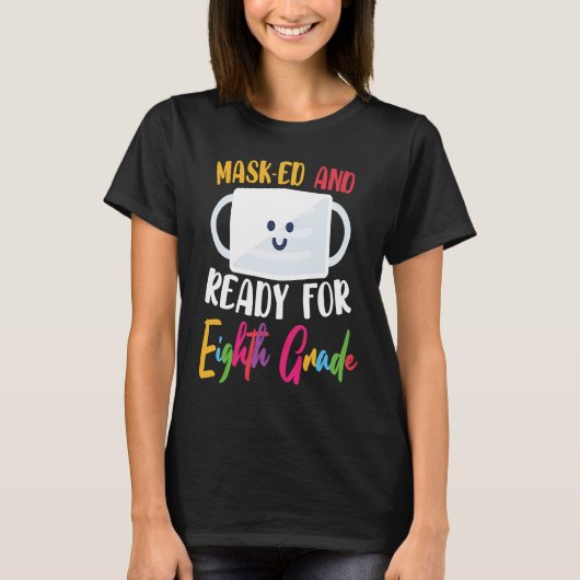Get a Ready for 8th Grade Welcome Back to School Tシャツ (正面)