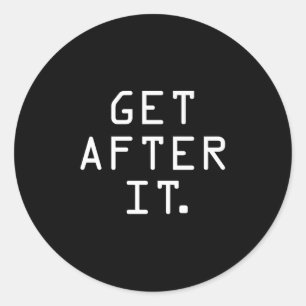 Get After It Shirtの規律やる気を起こさせるトレーニング ラウンドシール