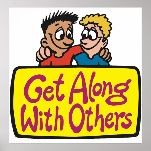 Get Along With Others Friends Kindness and Unity ポスター (正面)
