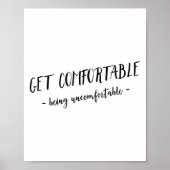 Get Comfortable Being Uncomfortable Insrational Mo ポスター (正面)