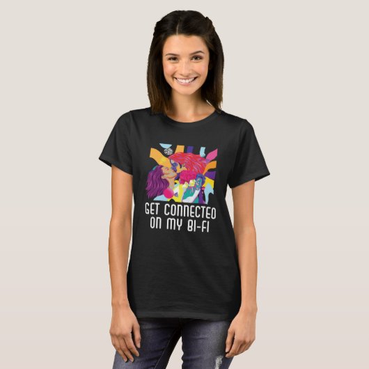 Get Connected On My Bi Fi Bisexual Pride Bisexuali Tシャツ (正面フル)
