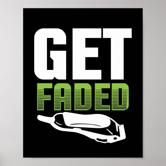 Get Faded Barbers Gag ポスター (正面)
