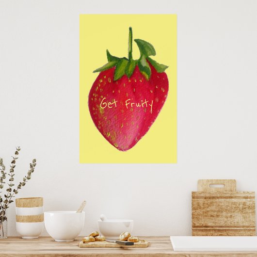 Get Fruity slogan Juicy Strawberry fruit pop art ポスター (キッチン)