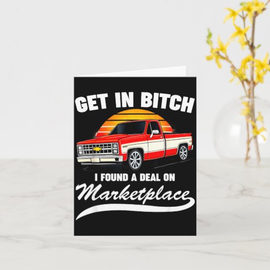 Get In I Found A On Marketplace Meme Funny  カード (黄色い花)