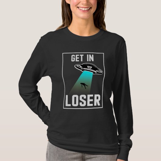 Get In Loserがお尻物エイリアンの奪取を行っていた Tシャツ (正面)