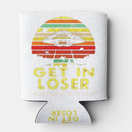 Get In Loser私たちはお尻物Vint 缶クーラー (裏面)