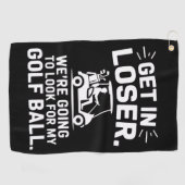 Get In Loser Golf Cart Look For My Ball Golfer  ゴルフタオル (横)