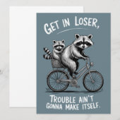 Get In Loser Trouble Ain't Gonna Make Itself Funny 招待状 (正面/裏面)