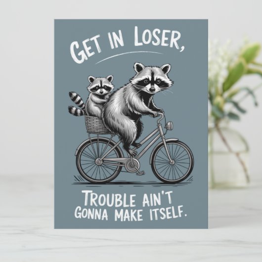 Get In Loser Trouble Ain't Gonna Make Itself Funny 招待状 (スタンド正面)