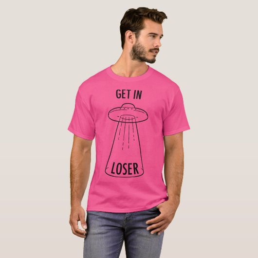 Get In Loser - Ufo Tシャツ (正面フル)