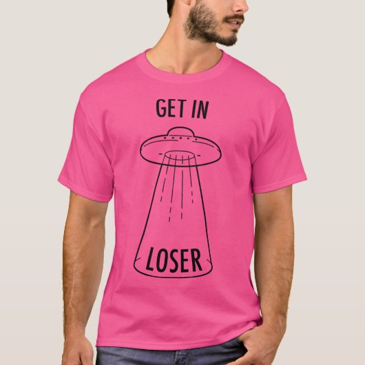 Get In Loser - Ufo Tシャツ (正面)